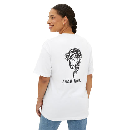 Oversized Graphic Tee: I Saw That, Unisex Comfort Shirt, Casual Summer Wear, Gift for Friends, Statement T-Shirt