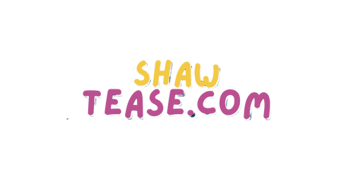 ShawTease